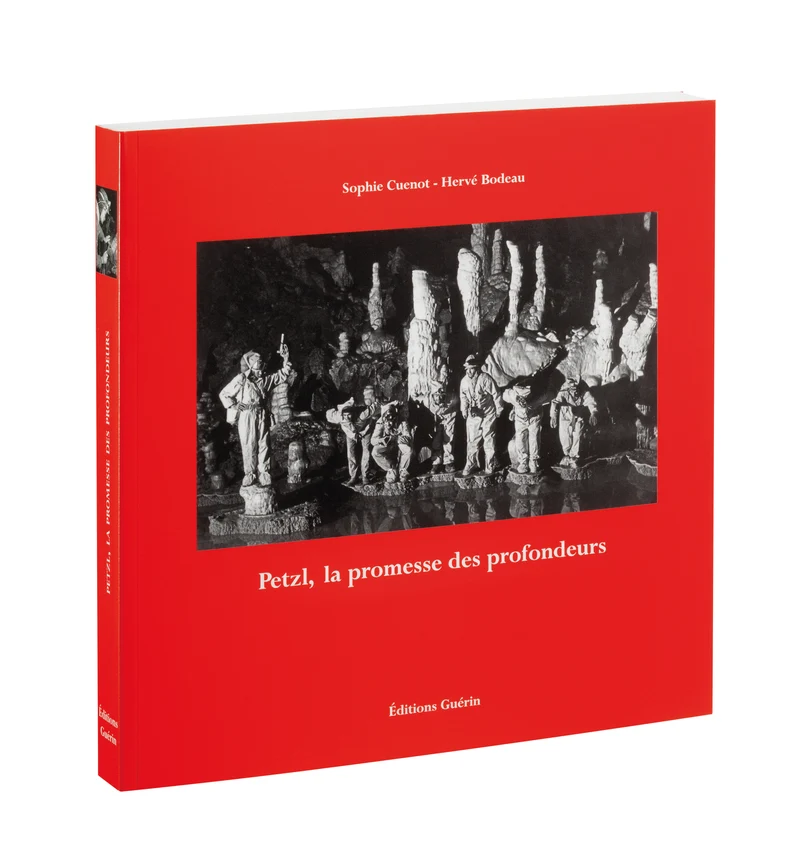 PETZL Il Libro Petzl - Petzl, la promesse des profondeurs Il romanzo di un'azienda e del suo ambiente